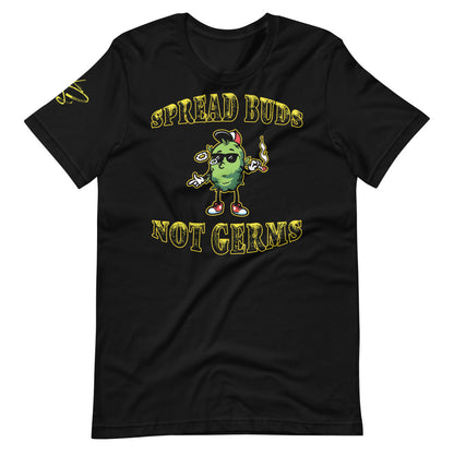 Spread Buds Not Germs Terp Shotta